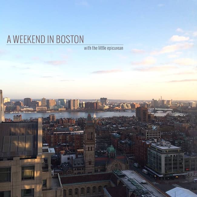 A Weekend in Boston with The Little Epicurean