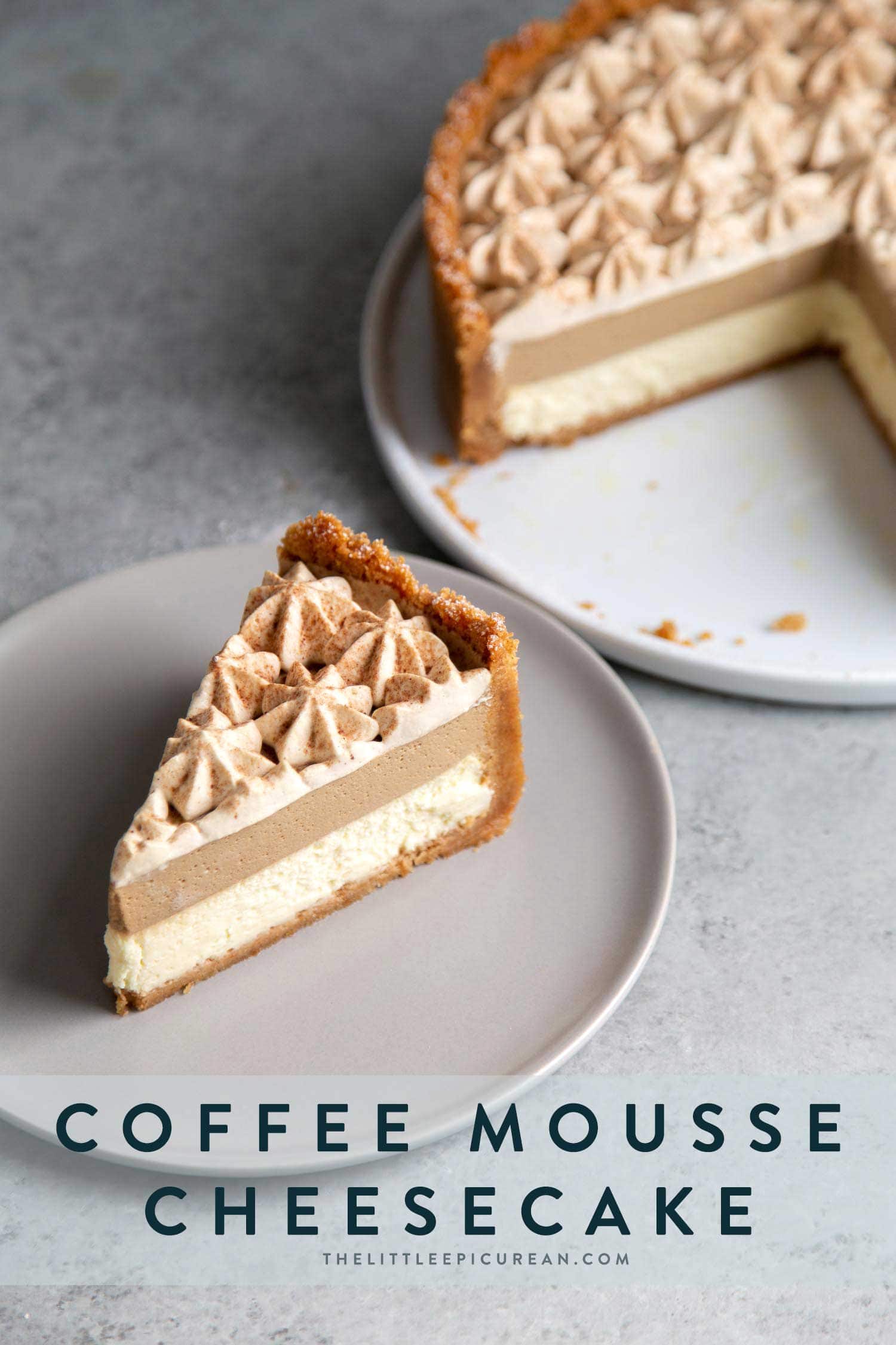 Coffee Mousse Cheesecake. Graham cracker crust, silky cheesecake layer topped with coffee mousse and whipped cream. 