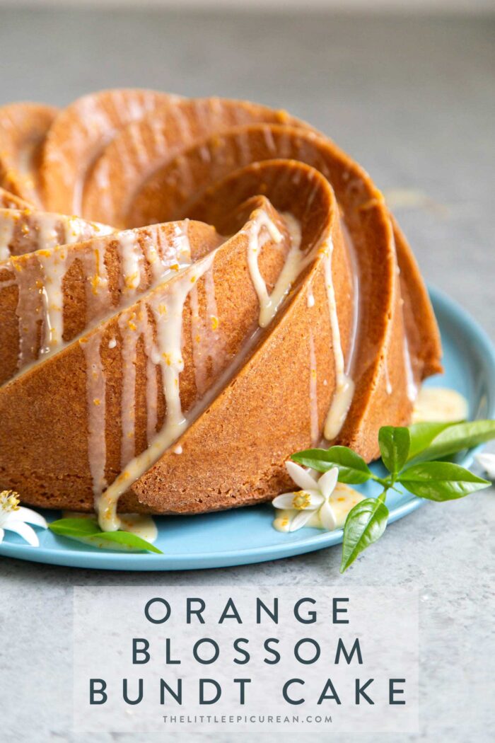 Orange Blossom Bundt Cake The Little Epicurean